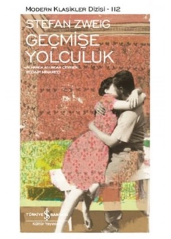 Geçmişe Yolculuk  Stefan Zweıg  İş Bankası