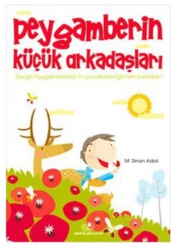 Peygamberin Küçük Arkadaşları / M.S.Adalı Uğurböceği Yay.