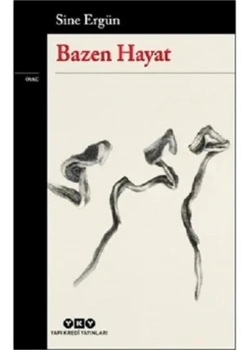 Bazen Hayat  Sine Ergün  Yapı Kredi