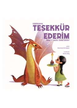Ejderhana Teşekkür Ederim Demeyi Nasıl Öğretirsin  Erdem Çocuk