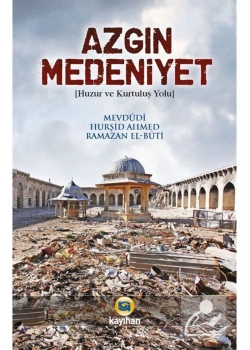 Azgın Medeniyet  Kayıhan