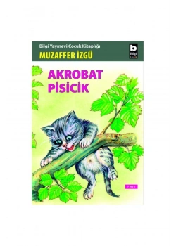 Akrobat Pisicik / Muzaffer İzgü   Bilgi Yay.