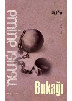 Bukağı - Emine Işınsu - Bilge Kültür Sanat