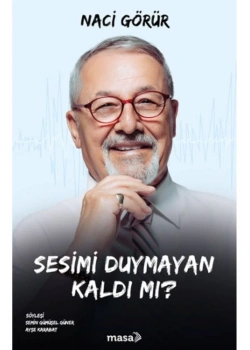 Sesimi Duymayan Kaldı Mı  Naci Görür  Masa Yayın