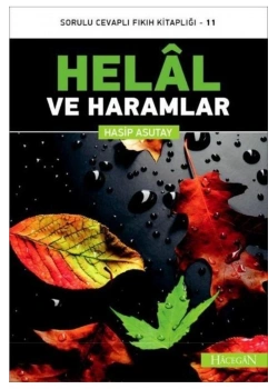 Helal Ve Haramlar 11 / Hasip Asutay  Hacegan Yay.
