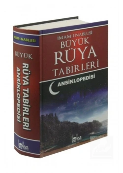 Büyük Rüya Tabirleri Ansiklopedisi / İ.Nablusi Burhan Yay.