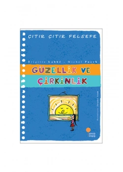 Çıtır Çıtır Felsefe  Güzellik Ve Çirkinlik  Günışığı
