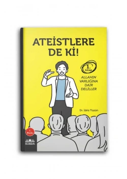 Ateistlere Deki 1.Kitap Allahın Varlığına Dair Deliller  İdris Tüzün