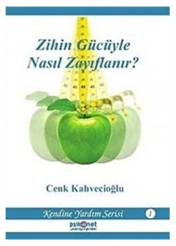 Zihin Gücüyle Nasil Zayiflanir ? Cenk Kahvecioğlu Psikonet