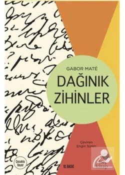 Dağınık Zihinler  Gabor Mate  Hep Kitap