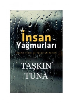 İnsan Yağmurları. Taşkın Tuna   Şule Yayın