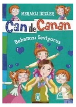 Can İle Canan Babamızı Seviyoruz  Timaş