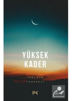 Yüksek Kader Ibrahim Tenekeci Profil