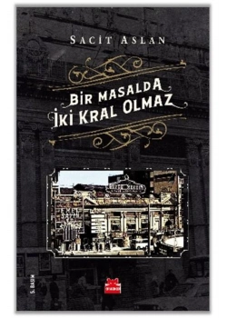 Bir Masalda İki Kral Olmaz  Sacir Arslan  Kırmızı Kedi