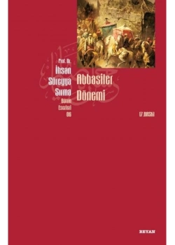 Abbasiler Dönemi İhsan Süreyya Sırma Beyan Yayınları