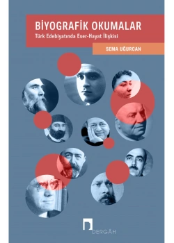 Biyografik Okumalar  Sema Uğurcan  Dergah
