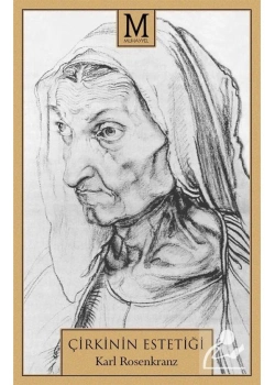 Çirkinin Estetiği Karl Rosenkraz Muhayyel
