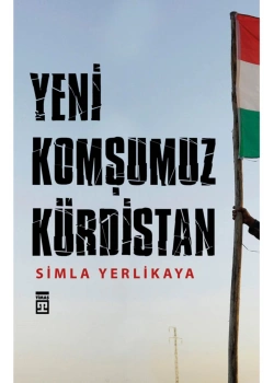 Yeni Komşumuz   Kürdistan  Timaş