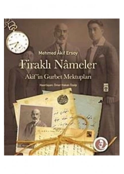 Firaklı Nameler Akifin Gurbet Mektupları   Timaş
