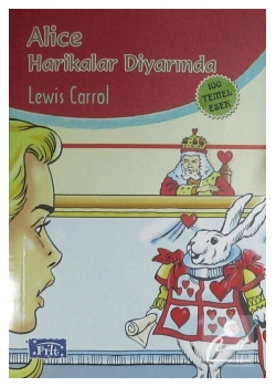 Alice Harikalar Diyarinda. Lewis Carrol Parıltı
