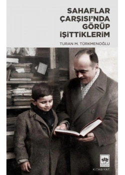 Sahaflar Çarşısında Görüp İşittiklerim Turan Türkmenoğlu Ötüken
