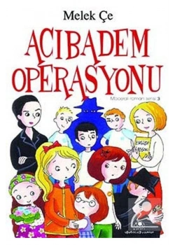 Acıbadem Operasyonu  Melek  Çe Uğurböceği