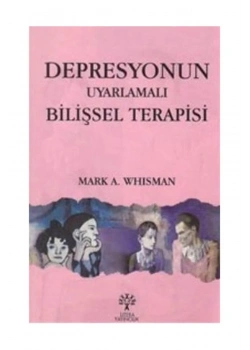 Depresyonun Uyarlamalı Bilişsel Terapisi M.A.Whısman Litera