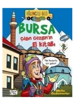 Bursa Çılgın Gezginin El Kitabı Eğlenceli Bilgi