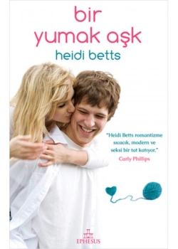 Bir Yumak Aşk Heidi Betts Ephesus