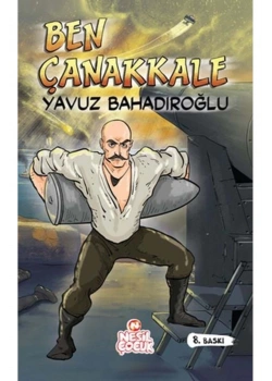 Ben Çanakkale Yavuz Bahadıroğlu Nesil Yayın