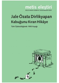 Kabuğunu Kıran Hikaye. Jale Özata   Metis