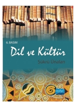 Dil Ve Kültür. Şükrü Ünalan  Nobel