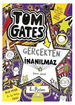Gerçekten İnanılmaz Arasıra   Tom Gates   Tudem