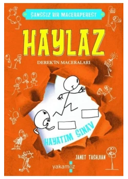 Haylaz Derekin Maceraları-5 Hayatım Sınav