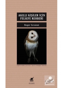 Akıllı Kişiler İçin Felsefe Rehberi  Roger Scruton  Ayrıntı