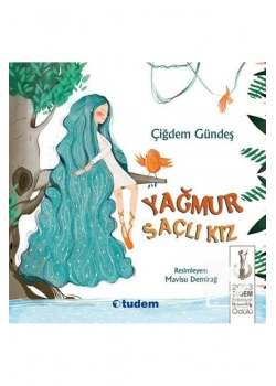 Yağmur Saçlı Kız     Çiğdem Güneş    Tudem