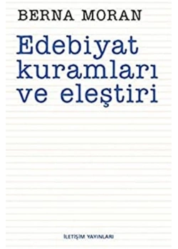 Edebiyat Kuramları Ve Eleştiri Berna Moran İletişim