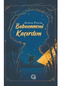 Babaannemi Kaçırdım  Jerome Poncın   Iq