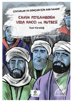 Canım Peygamberim Veda Haccı Hutbesi Çocuklar İçin