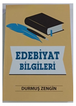 Edebiyat Bilgileri  Durmuş Zengin