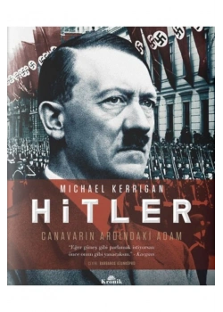 Hitler Canavarının Ardındaki Adam   Mıchael Kerrıgan