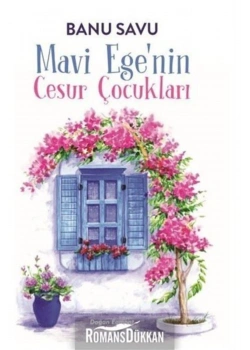 Mavi Egenin Cesur Çocukları Banu Savu  Doğan Egmont