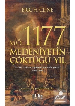 Mö.1177 Medeniyetin Çöktüğü Yıl  Erıch Clıne  Bilge Kültür