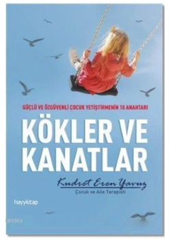 Kökler Ve Kanatlar    Kudret Eren Yavuz     Hayy