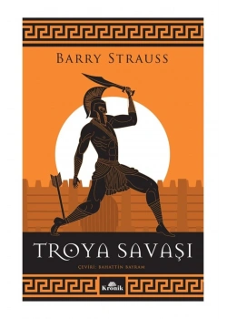 Troya Savaşı  Barry Strauss   Kronik