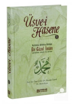 Üsvei Hasene  En Güzel İnsan 1     Erkam