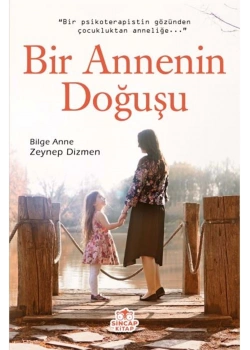 Bir Annenin Doğuşu   Zeynep Dizmen           Sincap  Kitap