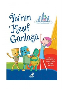 İbinin Keşif Günlüğü   Erdem