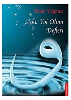 Aşka Yol Olma Defteri - Sinan Yağmur  Destek