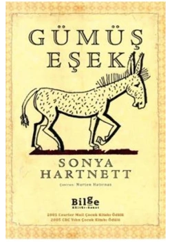 Gümüş Eşek  Sonya Hartnett    Bilge Kültür Sanat